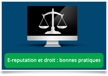 Votre e-réputation dans le contexte juridique